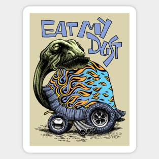 Eat My Dust Sticker